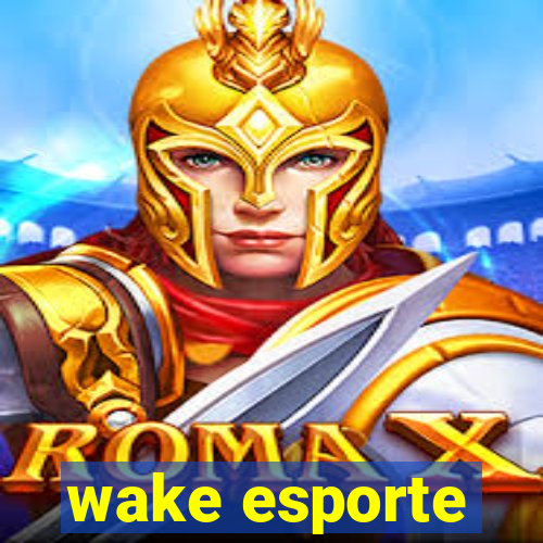 wake esporte